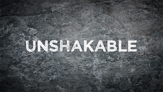 Unshakable